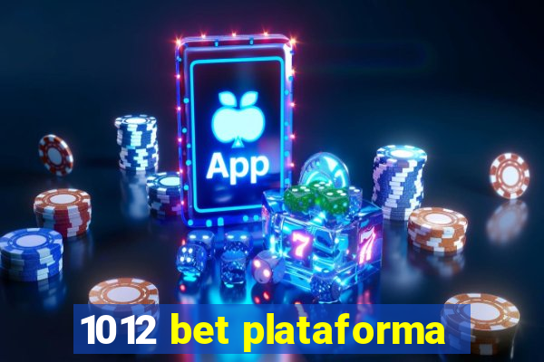 1012 bet plataforma